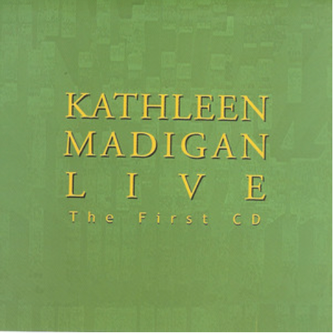 Kathleen Madigan Live - The First Recording, 1993 CD, SIGNED